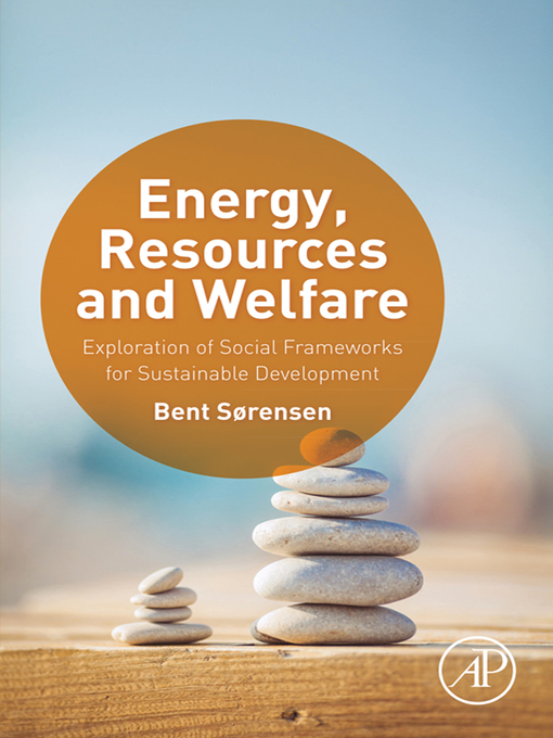 Title details for Energy, Resources and Welfare by Bent Sorensen - Available
